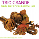 Trio Grande - Teddy bear's picnic & all that jazz